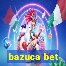 bazuca bet